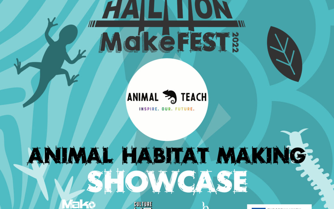 Halton MakeFest 2022: Animal Teach – Maker Showcase