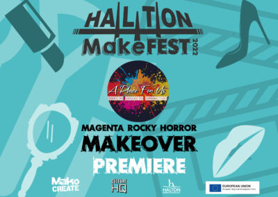 Halton MakeFest 2022 A Place For Us – Video Premiere